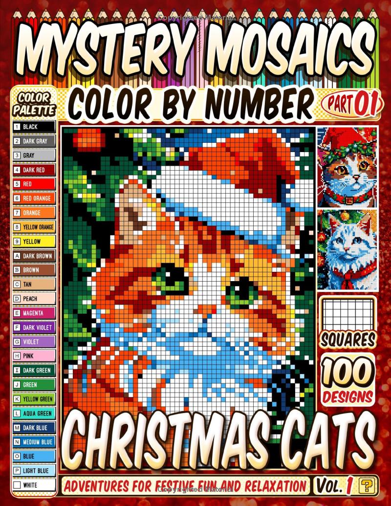 Christmas Cats Mystery Mosaics Color by Number -Part: 01- Vol. 1