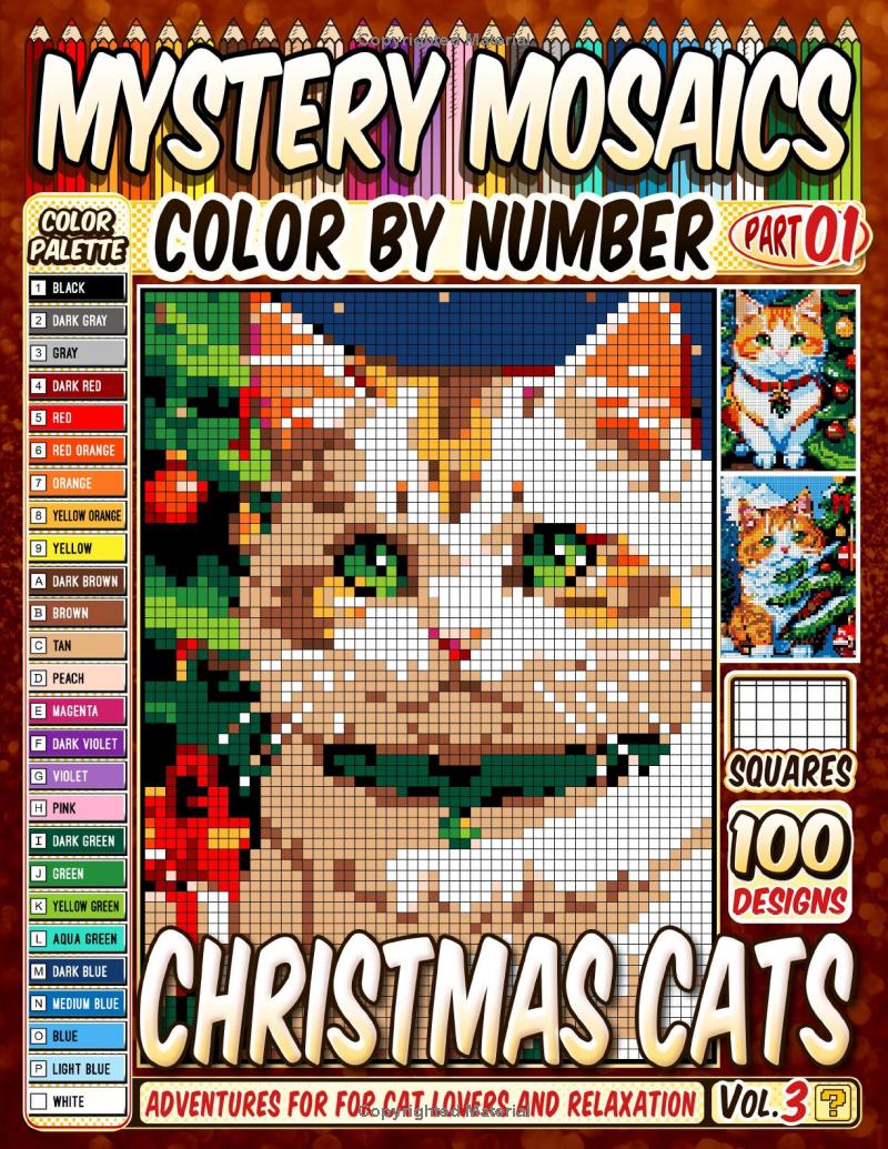 Christmas Cats Mystery Mosaics Color by Number -Part: 01- Vol. 3
