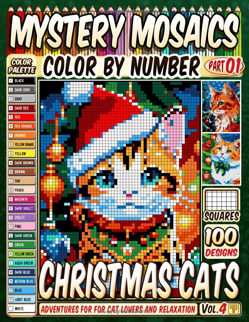 Christmas Cats Mystery Mosaics Color by Number -Part: 01- Vol. 4