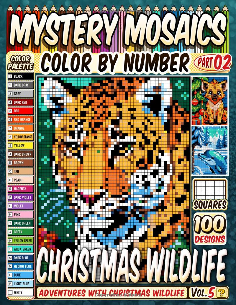 Christmas Wildlife Mystery Mosaics Color by Number -Part: 02- Vol 5