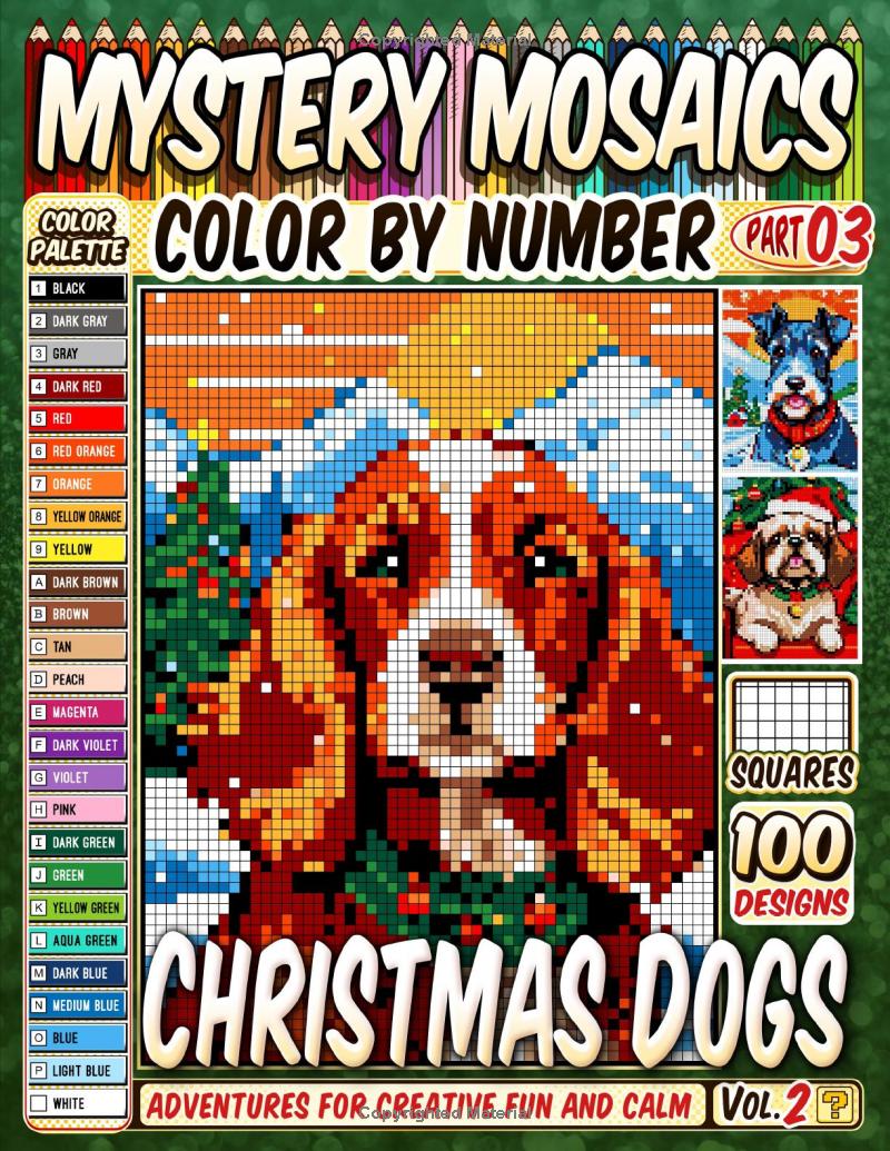Christmas Dogs Mystery Mosaics Color by Number -Part: 03- Vol. 2