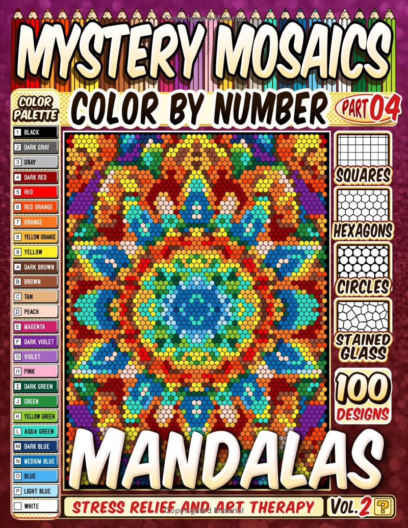 100 Mandalas Quest Patterns - Mystery Mosaic Color by Number -Part: 04- Vol. 2