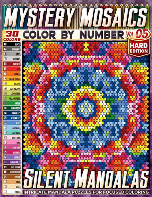 Silent Mandalas - Hard Edition - Mystery Mosaic Color by Number - Vol. 05