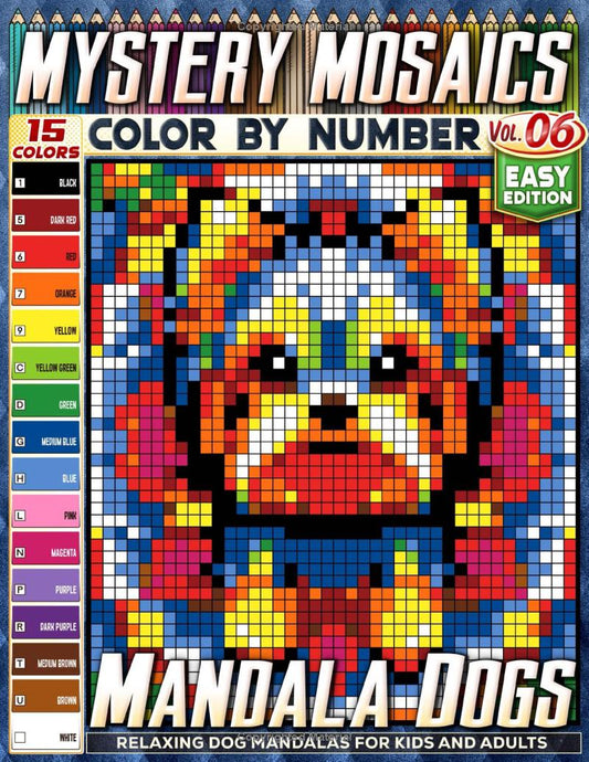 Mandala Dogs - Easy Edition - Mystery Mosaic Color by Number - Vol. 06