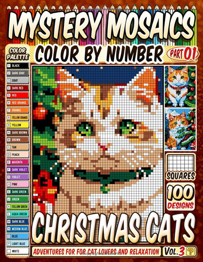 Christmas Cats Mystery Mosaics Color by Number -Part: 01- Vol. 3