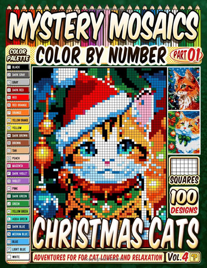 Christmas Cats Mystery Mosaics Color by Number -Part: 01- Vol. 4