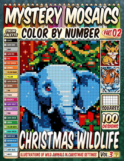 Christmas Wildlife Mystery Mosaics Color by Number -Part: 02- Vol 3