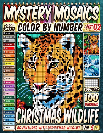 Christmas Wildlife Mystery Mosaics Color by Number -Part: 02- Vol 5