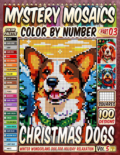Christmas Dogs Mystery Mosaics Color by Number -Part: 03- Vol 5