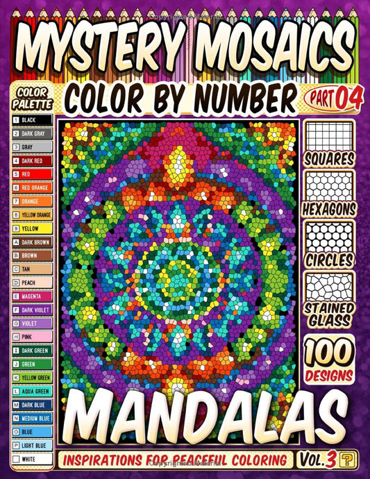 100 Mandalas Quest Patterns - Mystery Mosaic Color by Number -Part: 04- Vol. 3