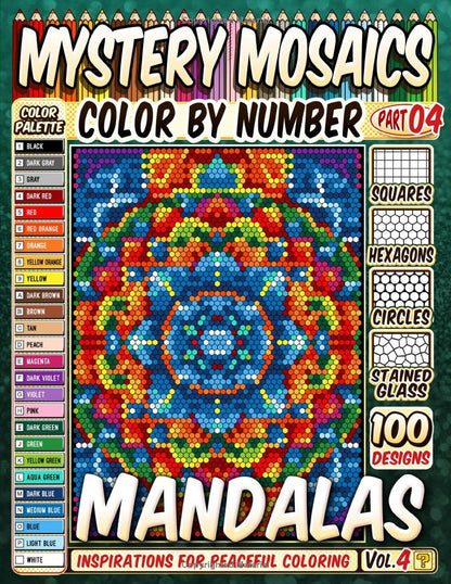 100 Mandalas Quest Patterns - Mystery Mosaic Color by Number -Part: 04- Vol. 4