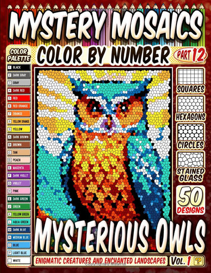 50 Mysterious Owls - Mystery Mosaic Color by Number - Part: 12