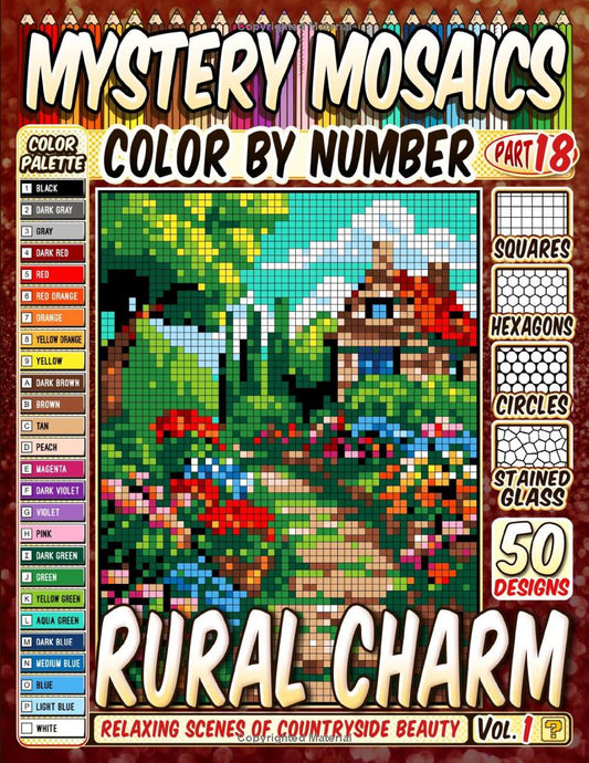 Rural Charm Mystery Mosaic Color by Number - Part: 18