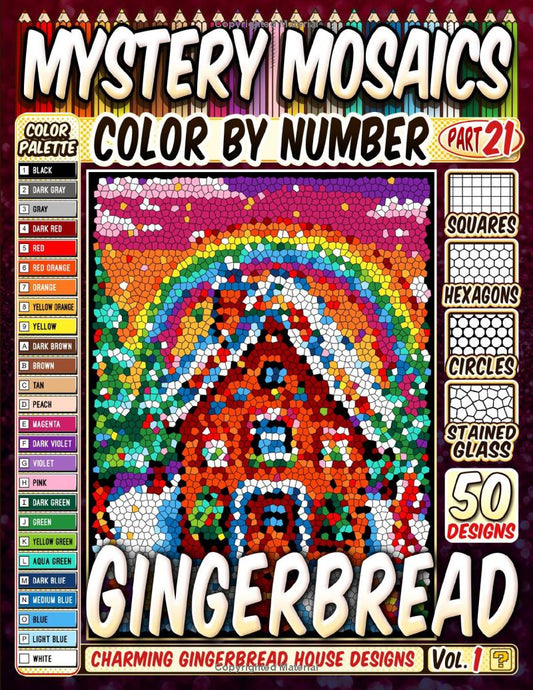 Cozy Gingerbread Houses Mystery Mosaic Color by Number: Part: 21