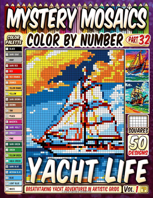 Yacht Life Mystery Mosaic Color by Number - Part: 32