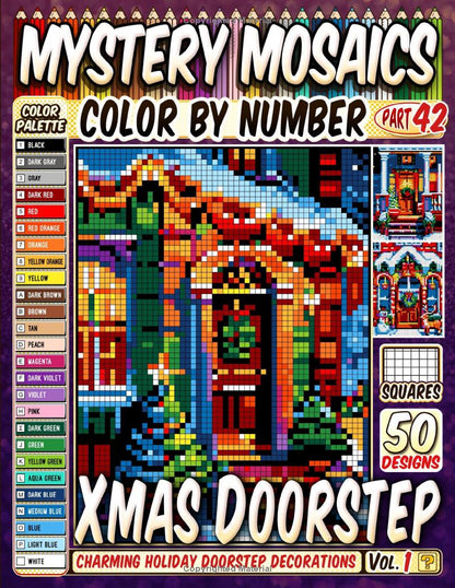 Christmas Doorstep Mystery Mosaic Color by Number - Part: 42