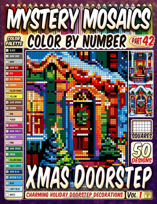 Christmas Doorstep Mystery Mosaic Color by Number - Part: 42