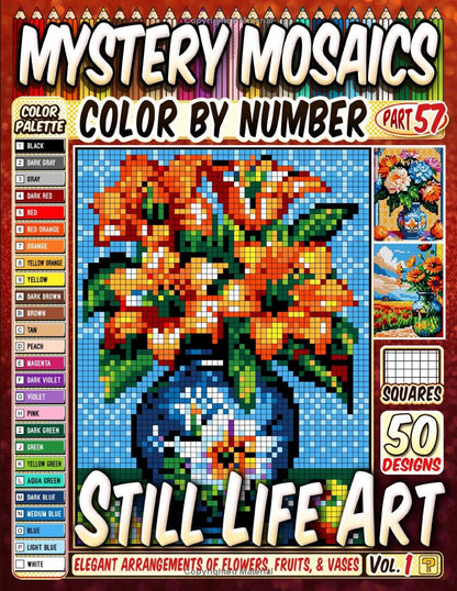 Still Life Art Mystery Mosaic Color by Number - Part: 57