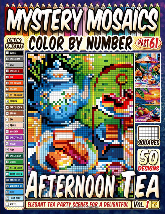 Afternoon Tea Mystery Mosaic Color by Number - Part: 61